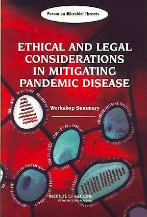 Ethical and Legal Considerations in Mitigating Pandemic Disease