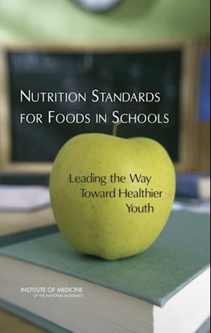 Nutrition Standards for Foods in Schools