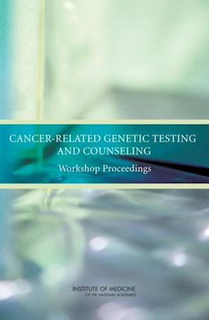 Cancer-Related Genetic Testing and Counseling