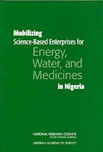 Mobilizing Science-Based Enterprises for Energy, Water, and Medicines in Nigeria