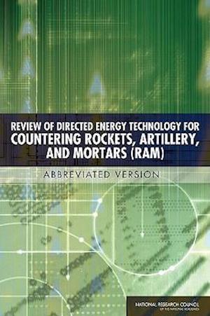 Review of Directed Energy Technology for Countering Rockets, Artillery, and Mortars (RAM)