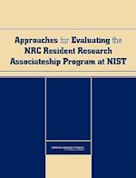 Approaches for Evaluating the NRC Resident Research Associateship Program at Nist