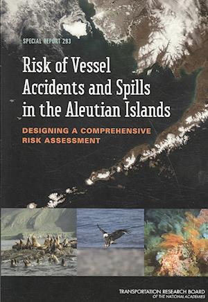 Risk of Vessel Accidents and Spills in the Aleutian Islands