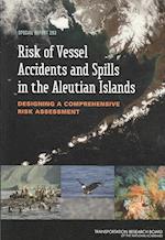 Risk of Vessel Accidents and Spills in the Aleutian Islands
