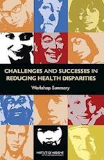 Challenges and Successes in Reducing Health Disparities