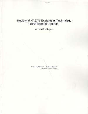 Review of NASA's Exploration Technology Development Program