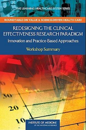 Redesigning the Clinical Effectiveness Research Paradigm