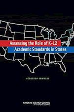 Assessing the Role of K-12 Academic Standards in States