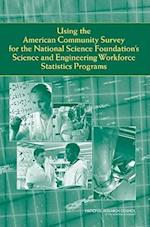 Using the American Community Survey for the National Science Foundation's Science and Engineering Workforce Statistics Programs