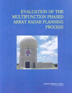 Evaluation of the Multifunction Phased Array Radar Planning Process