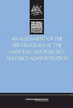 An Assessment of the Sbir Program at the National Aeronautics and Space Administration