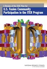 Review of the DOE Plan for U.S. Fusion Community Participation in the ITER Program