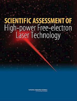 Scientific Assessment of High-Power Free-Electron Laser Technology