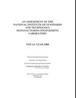 Assessment of the National Institute of Standards and Technology Manufacturing Engineering Laboratory