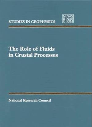 The Role of Fluids in Crustal Processes