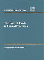 The Role of Fluids in Crustal Processes