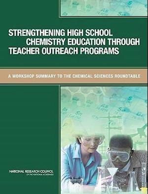Strengthening High School Chemistry Education Through Teacher Outreach Programs