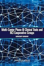 Multi-Center Phase III Clinical Trials and Nci Cooperative Groups