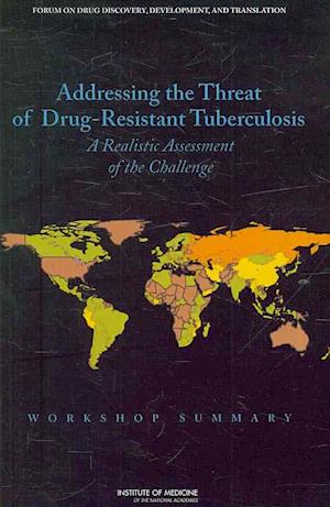 Addressing the Threat of Drug-Resistant Tuberculosis