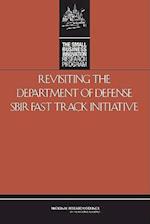 Revisiting the Department of Defense Sbir Fast Track Initiative