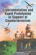 Experimentation and Rapid Prototyping in Support of Counterterrorism