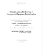 Reengineering the Survey of Income and Program Participation