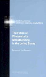 The Future of Photovoltaics Manufacturing in the United States