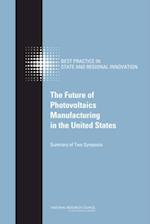 Future of Photovoltaics Manufacturing in the United States