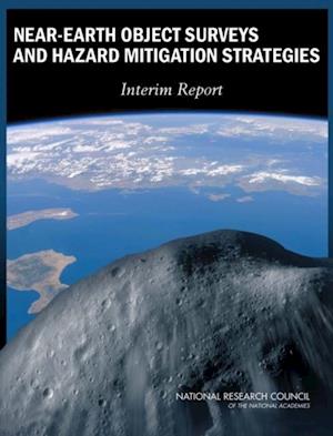 Near-Earth Object Surveys and Hazard Mitigation Strategies