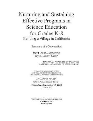 Nurturing and Sustaining Effective Programs in Science Education for Grades K-8