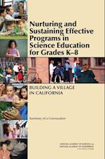 Nurturing and Sustaining Effective Programs in Science Education for Grades K-8