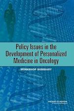 Policy Issues in the Development of Personalized Medicine in Oncology