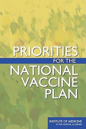 Priorities for the National Vaccine Plan [With CDROM]