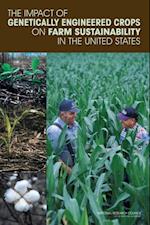 Impact of Genetically Engineered Crops on Farm Sustainability in the United States