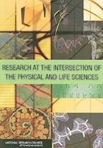 Research at the Intersection of the Physical and Life Sciences