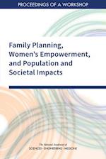 Family Planning, Women's Empowerment, and Population and Societal Impacts