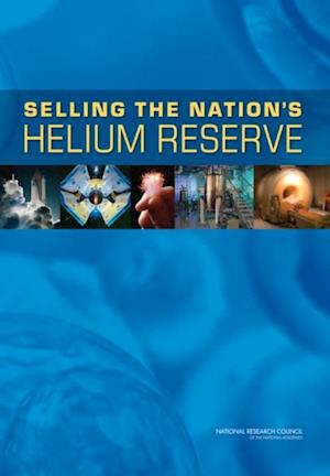 Selling the Nation's Helium Reserve