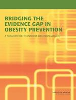 Bridging the Evidence Gap in Obesity Prevention