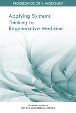Applying Systems Thinking to Regenerative Medicine