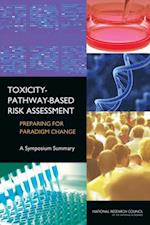 Toxicity-Pathway-Based Risk Assessment