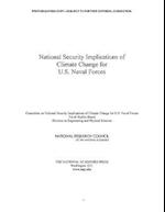 National Security Implications of Climate Change for U.S. Naval Forces