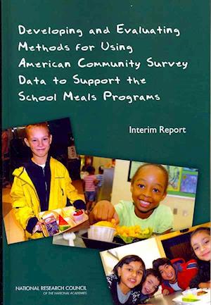 Developing and Evaluating Methods for Using American Community Survey Data to Support the School Meals Programs