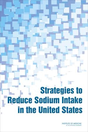 Strategies to Reduce Sodium Intake in the United States