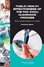 Public Health Effectiveness of the FDA 510(k) Clearance Process