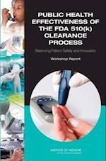 Public Health Effectiveness of the FDA 510(k) Clearance Process