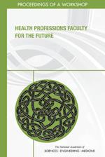 Health Professions Faculty for the Future