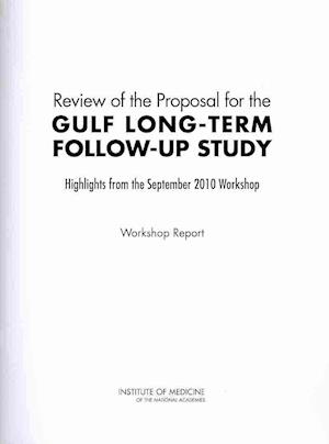 Review of the Proposal for the Gulf Long-Term Follow-Up Study