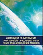 Assessment of Impediments to Interagency Collaboration on Space and Earth Science Missions