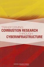 Transforming Combustion Research Through Cyberinfrastructure