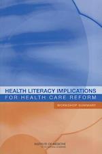 Health Literacy Implications for Health Care Reform